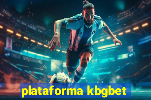 plataforma kbgbet